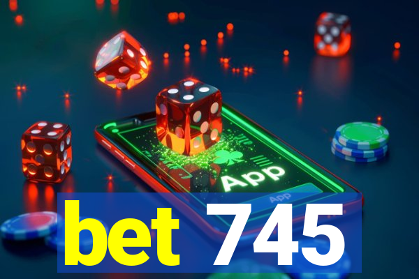 bet 745